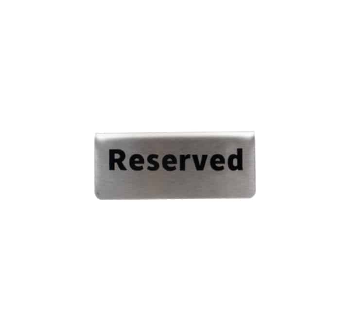 Reserved Sign Steel