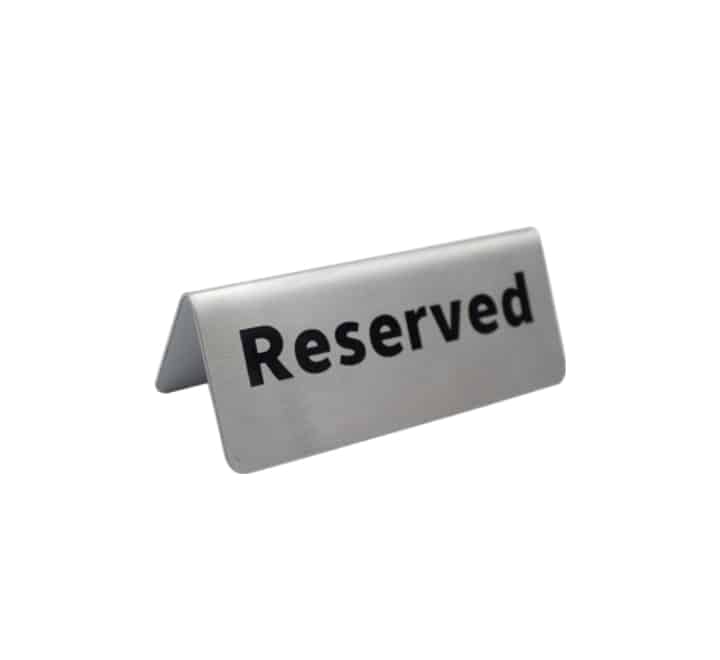 Reserved Sign Steel